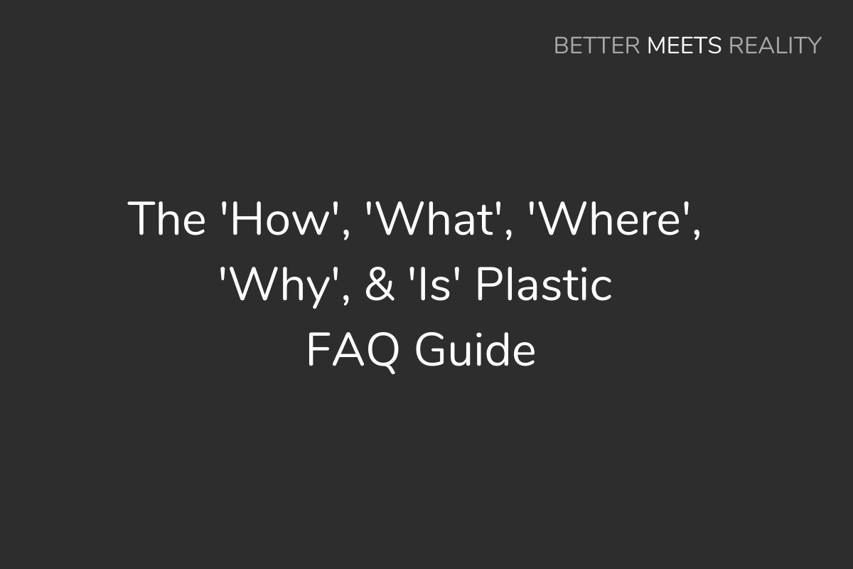 “如何”，“什麼”，“在哪裏”，“為什麼”和“是”塑料常見問題指南